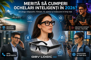 Merită să cumperi ochelari inteligenți în 2026? Ghid complet Smart Glasses. Avantaje, dezavantaje și toate detaliile